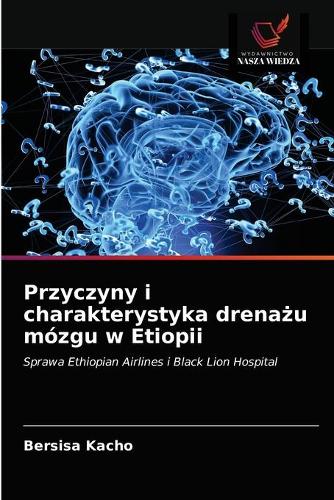 Przyczyny i charakterystyka drenażu mózgu w Etiopii