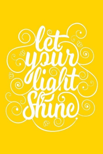 Let Your Light Shine