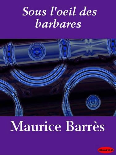 Sous L'Oeil Des Barbares