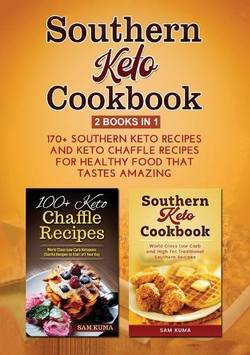 Southern Keto Cookbook 2 Books in 1
