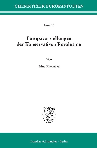 Europavorstellungen Der Konservativen Revolution