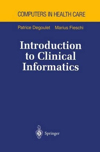 Introduction to Clinical Informatics
