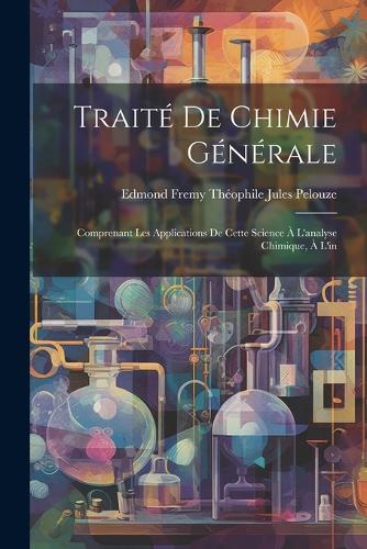 Traité de Chimie Générale