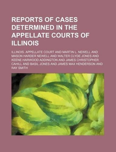 Reports of Cases Determined in the Appellate Courts of Illinois (Volume 105)