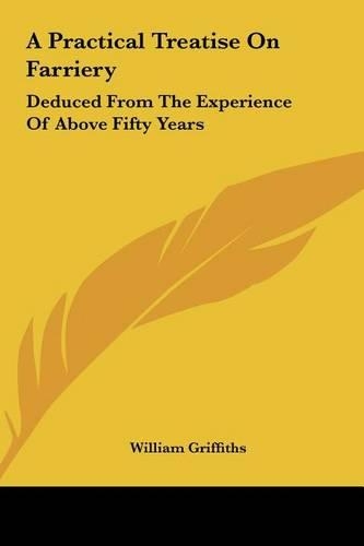 A Practical Treatise on Farriery