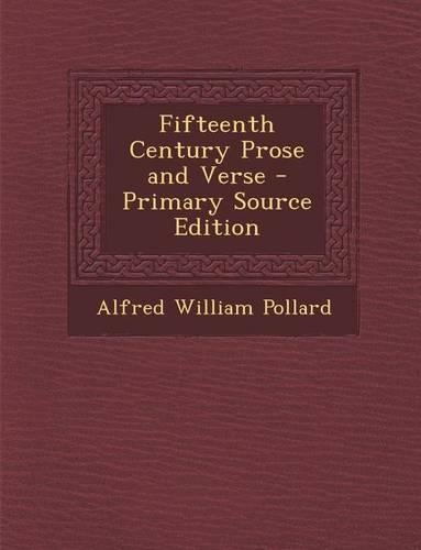 Fifteenth Century Prose and Verse