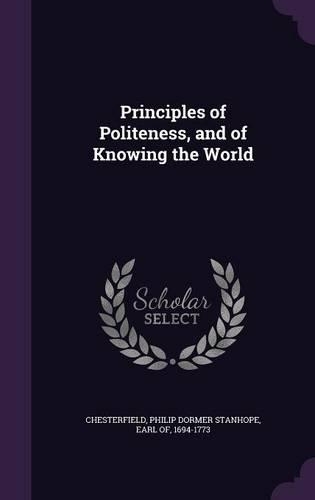Principles of Politeness, and of Knowing the World