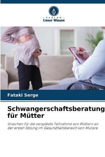 Schwangerschaftsberatung für Mütter