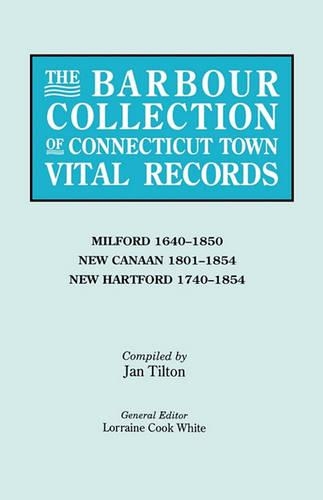 The Barbour Collection of Connecticut Town Vital Records. Volume 28