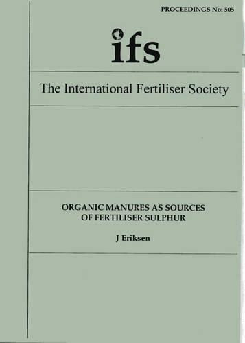 Organic Manures as Sources of Fertiliser Sulphur