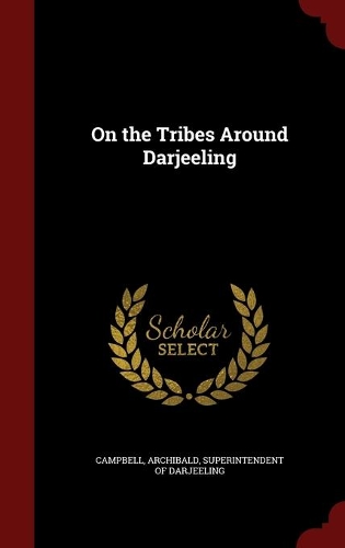 On the Tribes Around Darjeeling