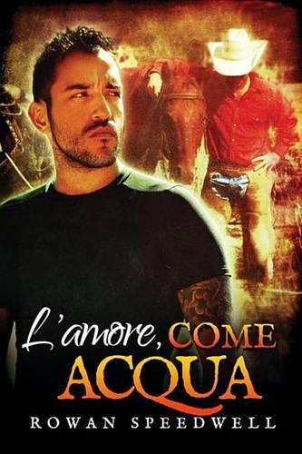 L'Amore, Come Acqua