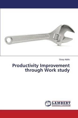 Productivity Improvement through Work study