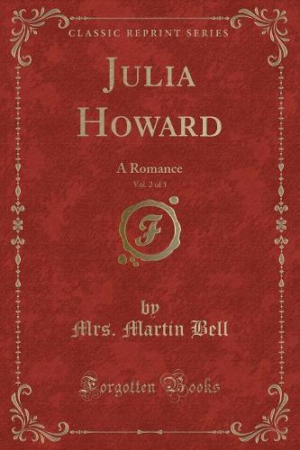 Julia Howard, Vol. 2 of 3