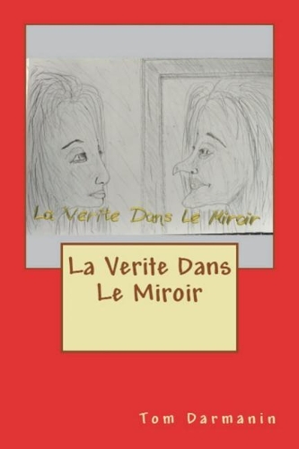 La Verite Dans Le Miroir