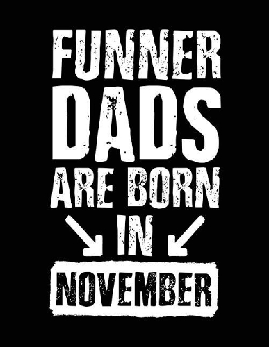 Funner Dads Are Born In November