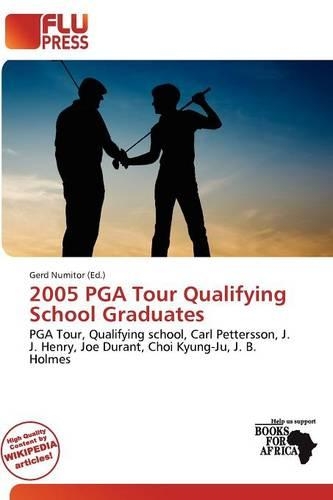 2005 PGA Tour Qualifying School Graduates