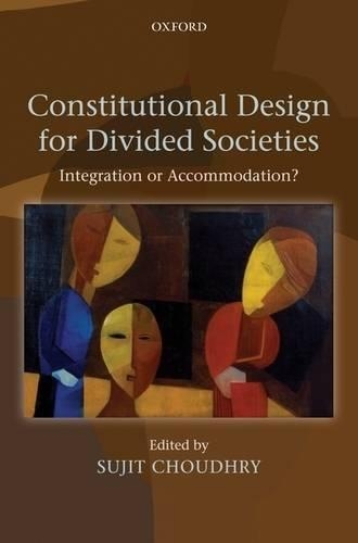 Constitutional Design for Divided Societies