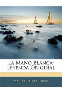 La Mano Blanca