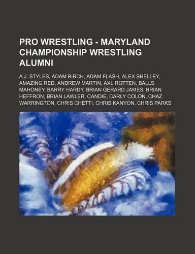 Pro Wrestling - Maryland Championship Wrestling Alumni