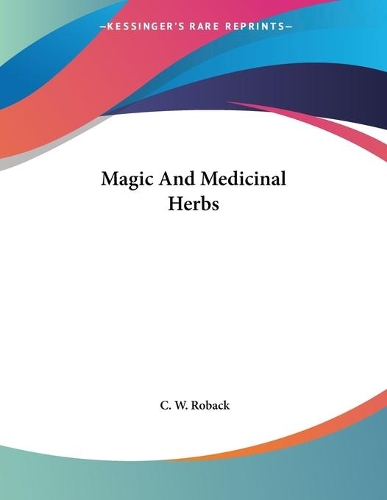 Magic And Medicinal Herbs
