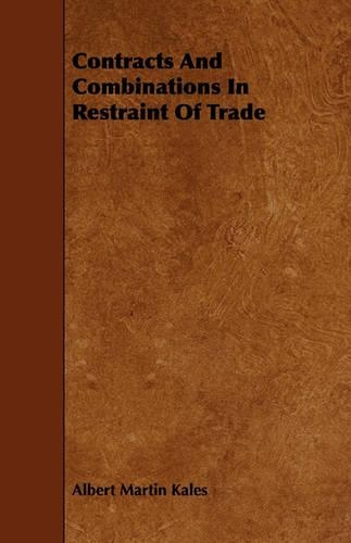 Contracts And Combinations In Restraint Of Trade