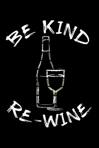 Be Kind Re-Wine