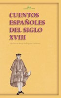 Cuentos espanoles del siglo XVIII/ Spanish Tales From The Xviii Century