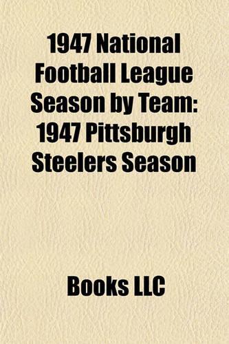 1947 National Football League Season by Team