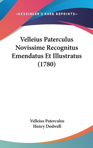 Velleius Paterculus Novissime Recognitus Emendatus Et Illustratus (1780)
