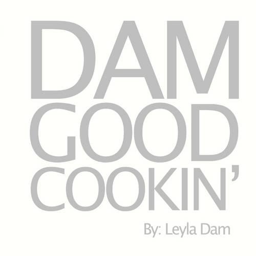 Dam Good Cookin