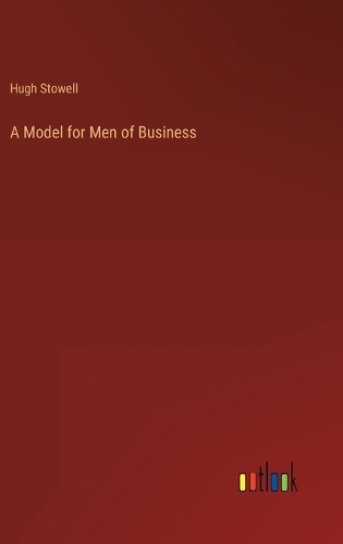 A Model for Men of Business