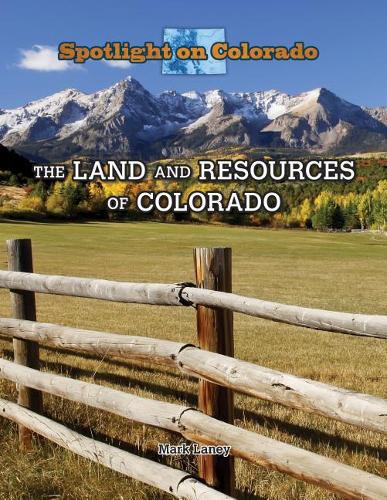 The Land and Resources of Colorado