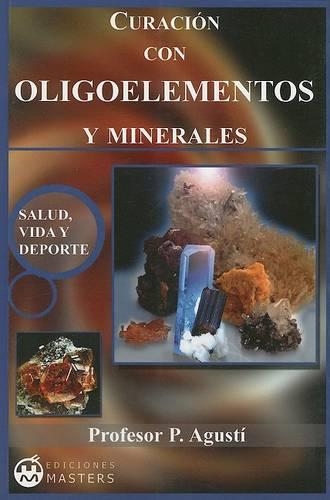 Curacion Con Oligoelementos y Minerales