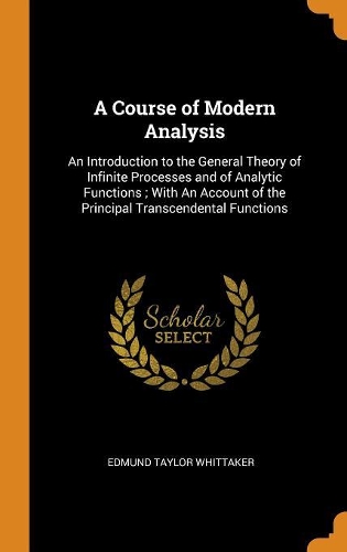A Course of Modern Analysis