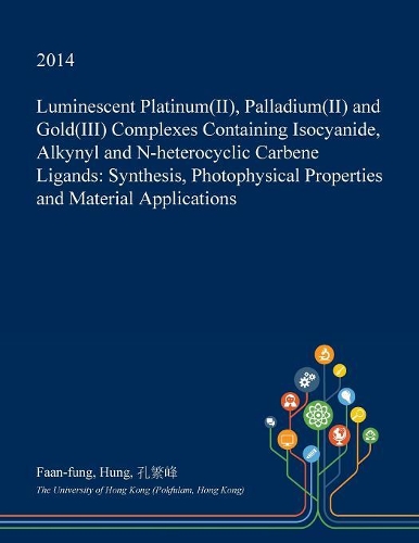 Luminescent Platinum(ii), Palladium(ii) and Gold(iii) Complexes Containing Isocyanide, Alkynyl and N-Heterocyclic Carbene Ligands