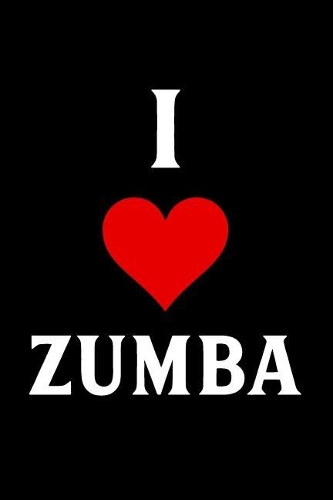 I Love Zumba