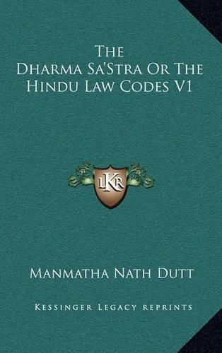 The Dharma Sa'Stra Or The Hindu Law Codes V1