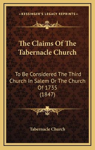 The Claims Of The Tabernacle Church