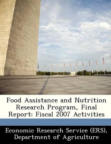 Food Assistance and Nutrition Research Program, Final Report