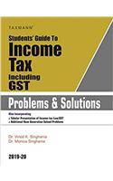 Students' Guide To Income Tax Including Gst -Problems & Solutions