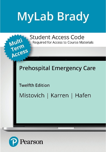 MyLab BRADY with Pearson eText for Prehospital Emergency Care