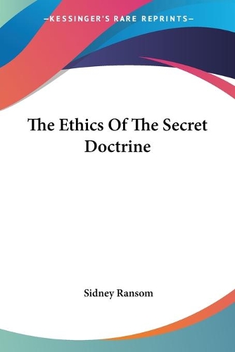 The Ethics Of The Secret Doctrine