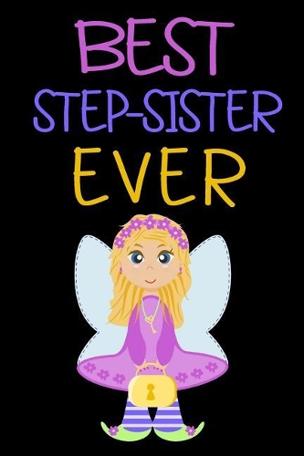 Best Step-Sister Ever