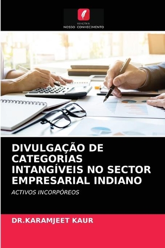 Divulgação de Categorias Intangíveis No Sector Empresarial Indiano