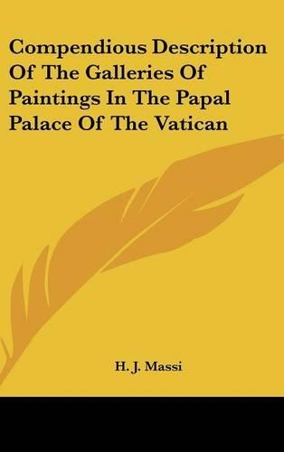 Compendious Description Of The Galleries Of Paintings In The Papal Palace Of The Vatican
