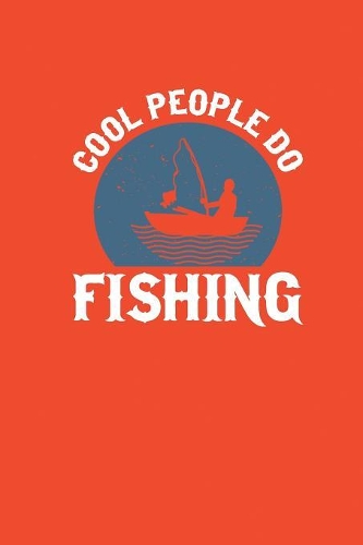 Cool People Do Fishing