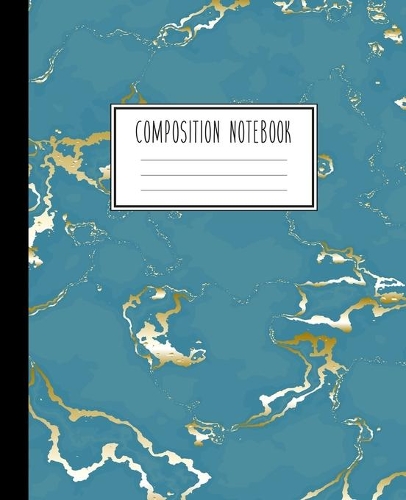 Composition Notebook: Beautiful Blue Marble and Gold - 100 College Ruled Pages - 7.5 x 9.25 - Journal for Children, Kids, Girls, Teens And Women (School Essentials)