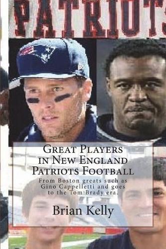 Great Players in New England Patriots Football