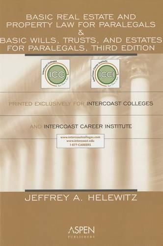 Basic Real Estate and Property Law for Paralegals/Basic Wills, Trusts, and Estates for Paralegals